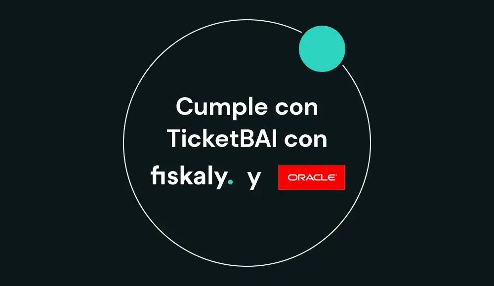 Texto 'Cumple con TicketBAI con fiskaly y Oracle'